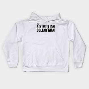 SIX MILLION DOLLAR MAN Kids Hoodie